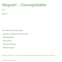 Wegwerf… | Einwegbehälter