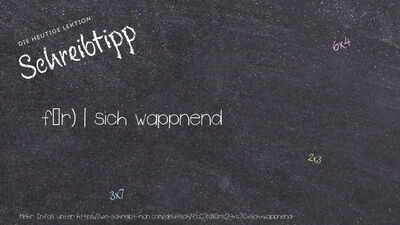 Schreibtipp für) | sich wappnend