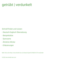 getrübt | verdunkelt