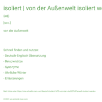 isoliert | von der Außenwelt isoliert werden