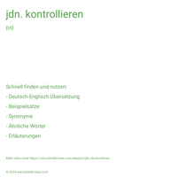 jdn. kontrollieren