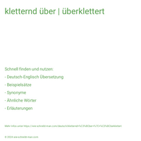 kletternd über | überklettert