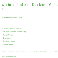 wenig ansteckende Krankheit | Grunderkrankung | Manifestation der Krankheit