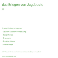 das Erlegen von Jagdbeute