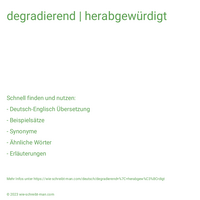 degradierend | herabgewürdigt