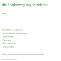 die Fortbewegung betreffend