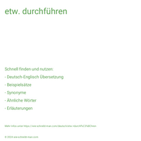 etw. durchführen