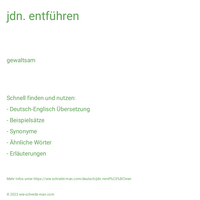 jdn. entführen