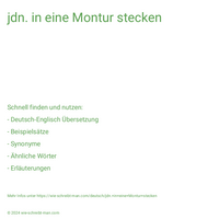 jdn. in eine Montur stecken