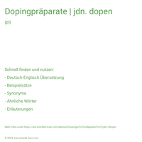 Dopingpräparate | jdn. dopen