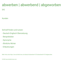 abwerben | abwerbend | abgeworben