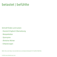 betastet | befühlte