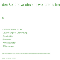 den Sender wechseln | weiterschaltend