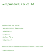 versprühend | zerstäubt