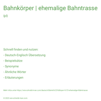 Bahnkörper | ehemalige Bahntrasse