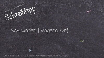 Schreibtipp sich winden | wogend