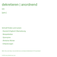 dekretieren | anordnend