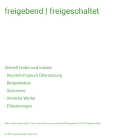 freigebend | freigeschaltet