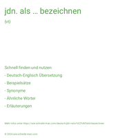 jdn. als … bezeichnen