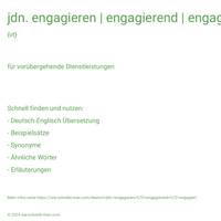 jdn. engagieren | engagierend | engagiert