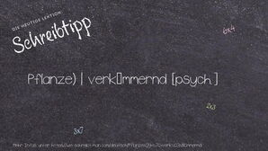 Wie schreibt man Pflanze) | verkümmernd? Bedeutung, Synonym, Antonym & Zitate.