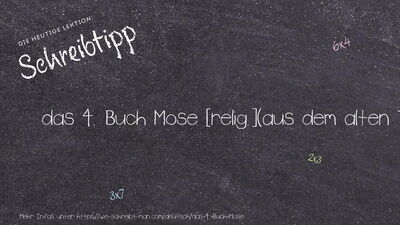 Schreibtipp das 4. Buch Mose