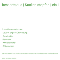 besserte aus | Socken stopfen | ein Loch stopfen