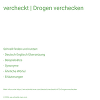 vercheckt | Drogen verchecken