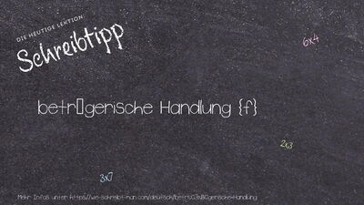 Schreibtipp betrügerische Handlung