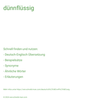 dünnflüssig