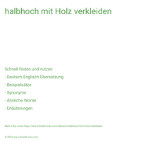 halbhoch mit Holz verkleiden