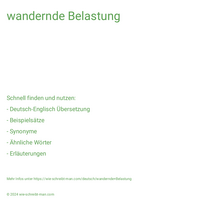 wandernde Belastung