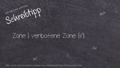 Schreibtipp Zone | verbotene Zone