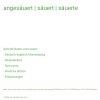 angesäuert | säuert | säuerte