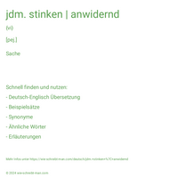 jdm. stinken | anwidernd