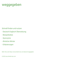 weggegeben