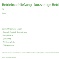 Betriebsschließung | kurzzeitige Betriebsschließung | dauernde Betriebsschließung