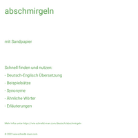 abschmirgeln