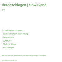 durchschlagen | einwirkend