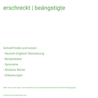 erschreckt | beängstigte