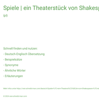 Spiele | ein Theaterstück von Shakespeare | ein Theaterstück proben