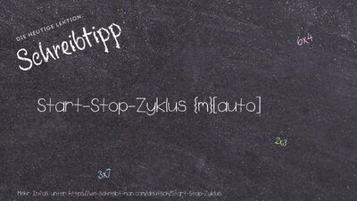 Schreibtipp Start-Stop-Zyklus