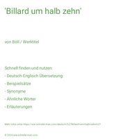 'Billard um halb zehn'