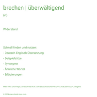 brechen | überwältigend