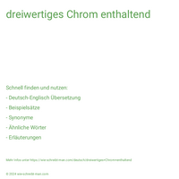 dreiwertiges Chrom enthaltend