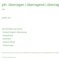 jdn. überragen | überragend | überragt | Er überragte sie um mehrere Zentimeter.