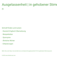 Ausgelassenheit | in gehobener Stimmung sein