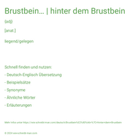 Brustbein… | hinter dem Brustbein