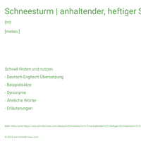 Schneesturm | anhaltender, heftiger Schneesturm | dichter Schneesturm