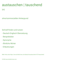 austauschen | tauschend